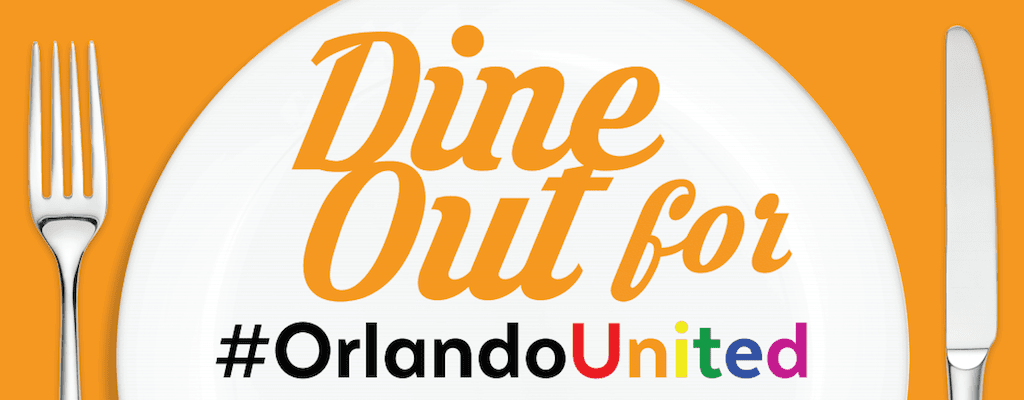 Dine Out for Orlando United, Orlando, Visit Florida, Florida Restaurant and Lodging Association, OneOrlando Fund