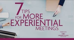 Crown-Experiential-Meetings Crowne Plaza, meetings