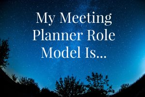 meeting-planner-role-model What I Know, meeting planner, role model, Greg Jenkins, Dianne Devitt, David Jacbosen