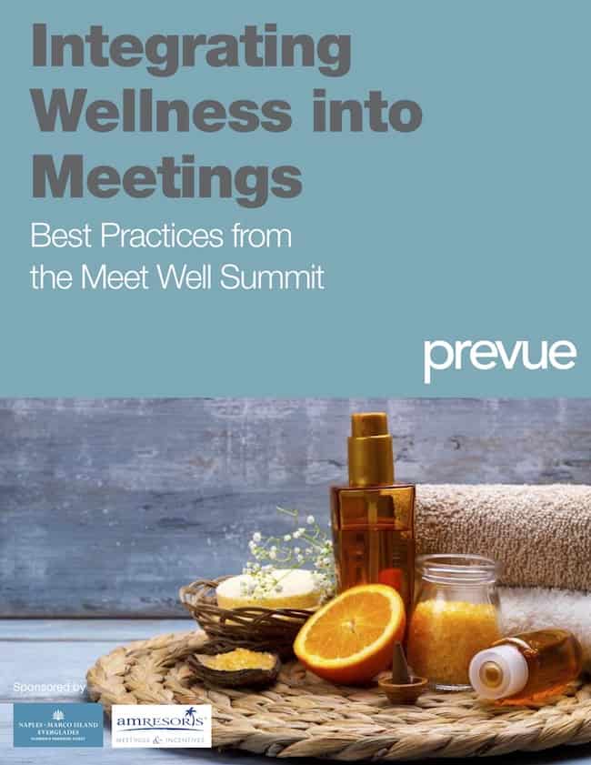 Integrating Wellness into Meetings: Best Practices from the Meet Well Summit