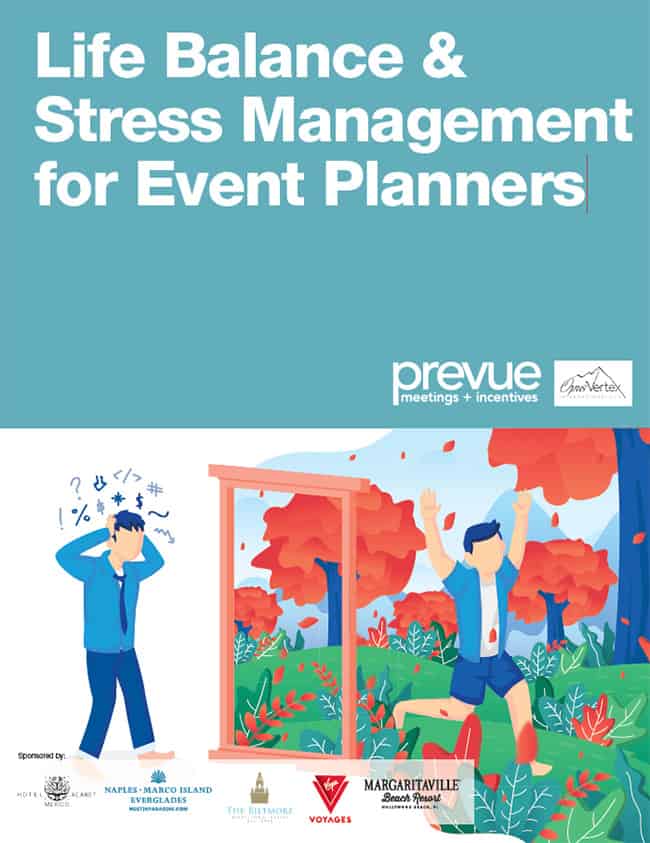 Life Balance & Stress Management for Event Planners Life Balance & Stress Management for Event Planners