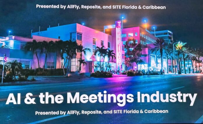 AI tips for planners, at an event sponsored by SITE Florida & Caribbean, AllFly and Reposite.